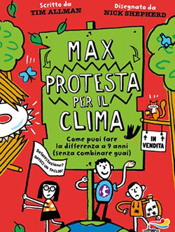 Tim Allman, Max protesta per il clima