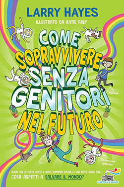 copertina di Come sopravvivere senza genitori nel futuro